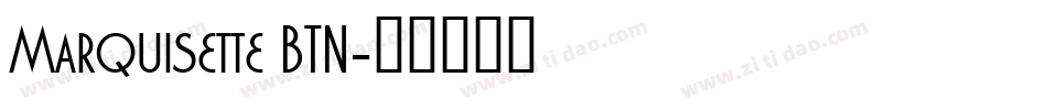 Marquisette BTN字体转换